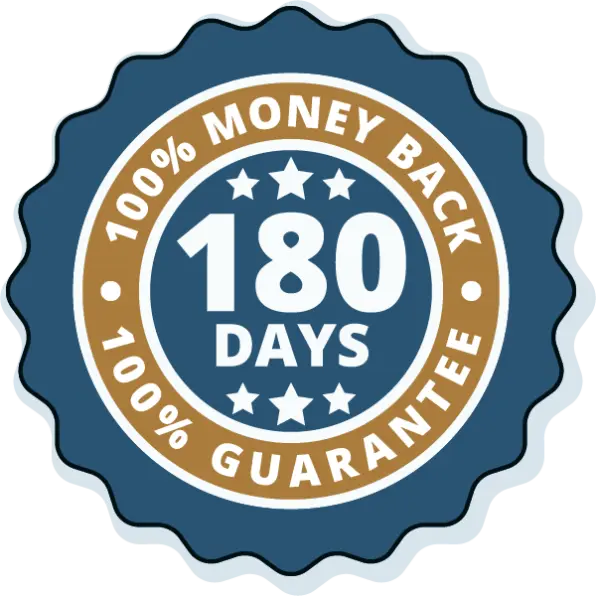 180-Day Money Back Guarantee